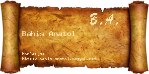 Bahis Anatol névjegykártya